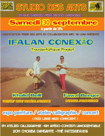 Ifalan Conexao - Khalid Belli & Fawzi Berger - Expo Peinture, Atelier Caliigraphique & Concert - Samedi 30 Septembre 2017